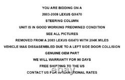 2003-2009 Lexus GX470 Steering Column Assembly OEM With90 Day Warranty