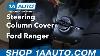 How To Replace Steering Column Cover 98 12 Ford Ranger