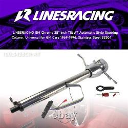 LR GM 28'' Tilt AT Automatic Style Steering Column Universal for GM Cars Silver
