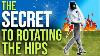 The Secret To Hip Rotation In The Golf Swing