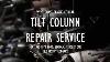 Tilt Column Repair Service 1967 1973 Ford Mercury Lincoln